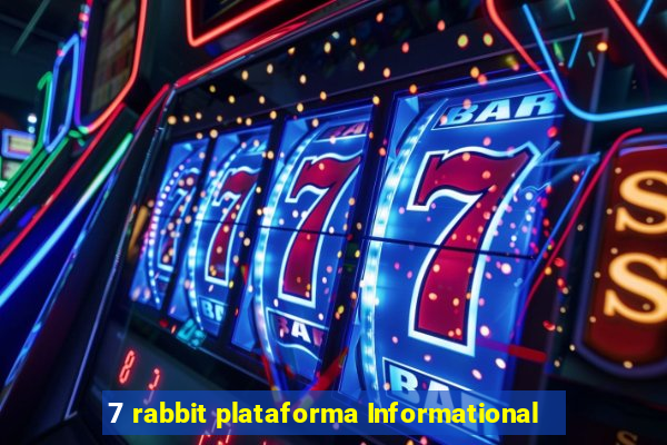 7 rabbit plataforma Informational